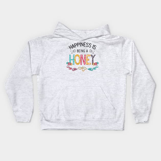 Happiness Is Being A Honey Wildflowers Valentines Mothers Day Kids Hoodie by KIMIKA